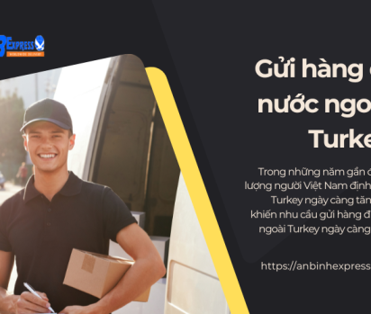 Gửi hàng đi nước ngoài Turkey