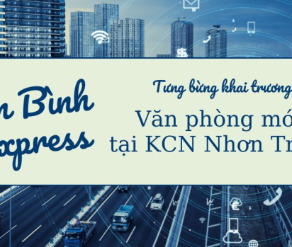 An Bình Express khai trương văn phòng mới tại Đồng Nai