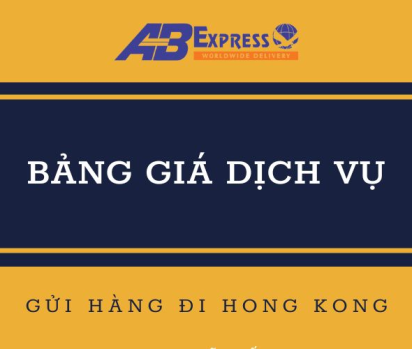 Bảng giá gửi hàng đi Hong Kong mới nhất