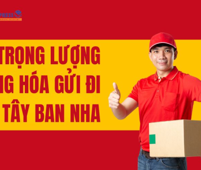 Trọng lượng ảnh hưởng thế nào đến lô hàng gửi đi Tây Ban Nha?