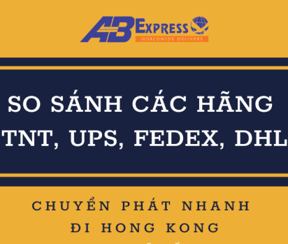 So sánh các hãng chuyển phát nhanh đi Hong Kong