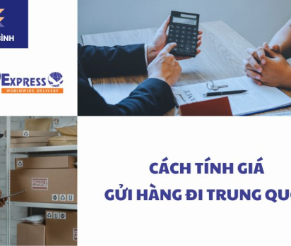 Cách tính giá gửi hàng đi Trung Quốc